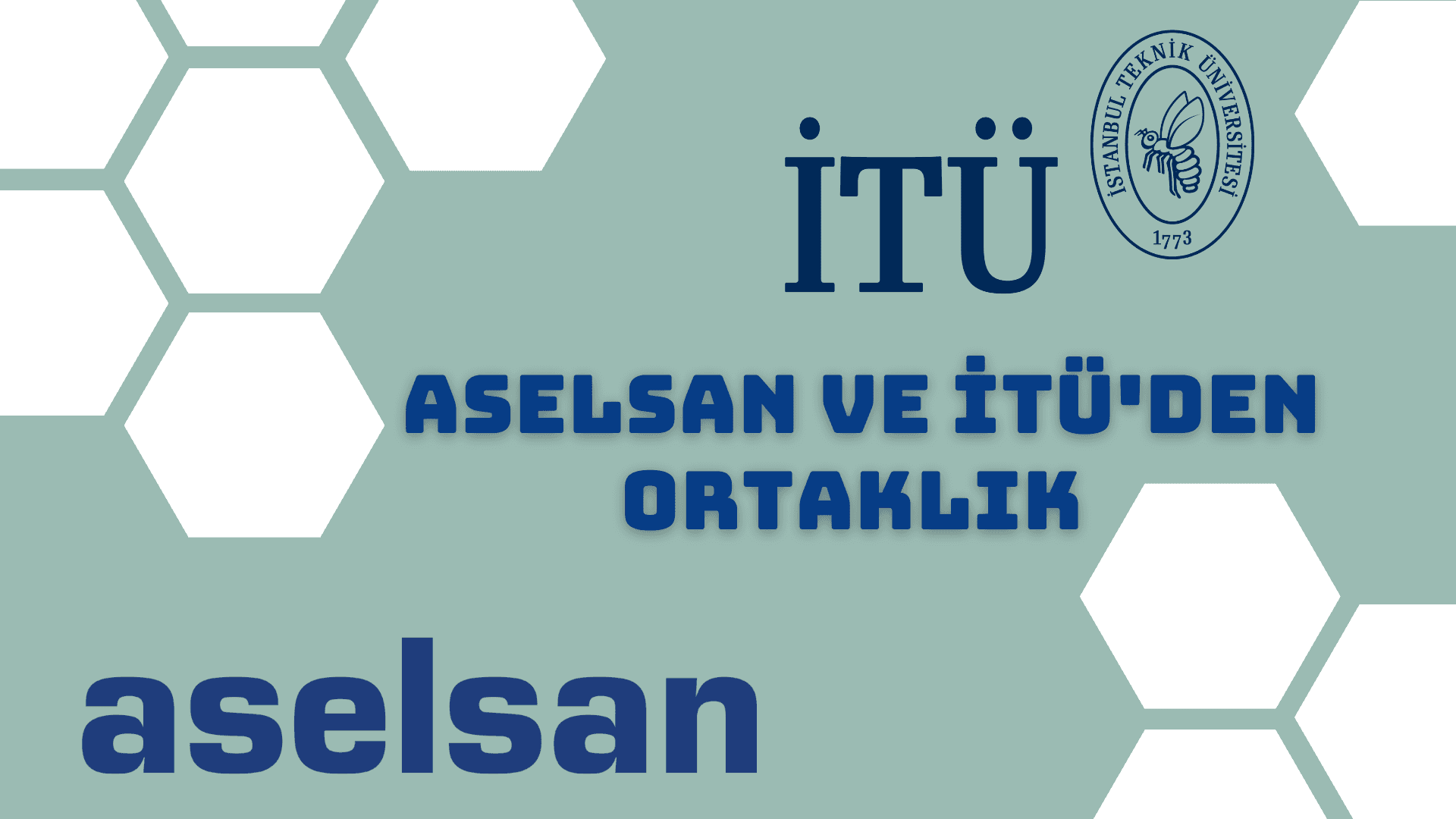 ASELSAN ve İTÜ arasında işbirliği