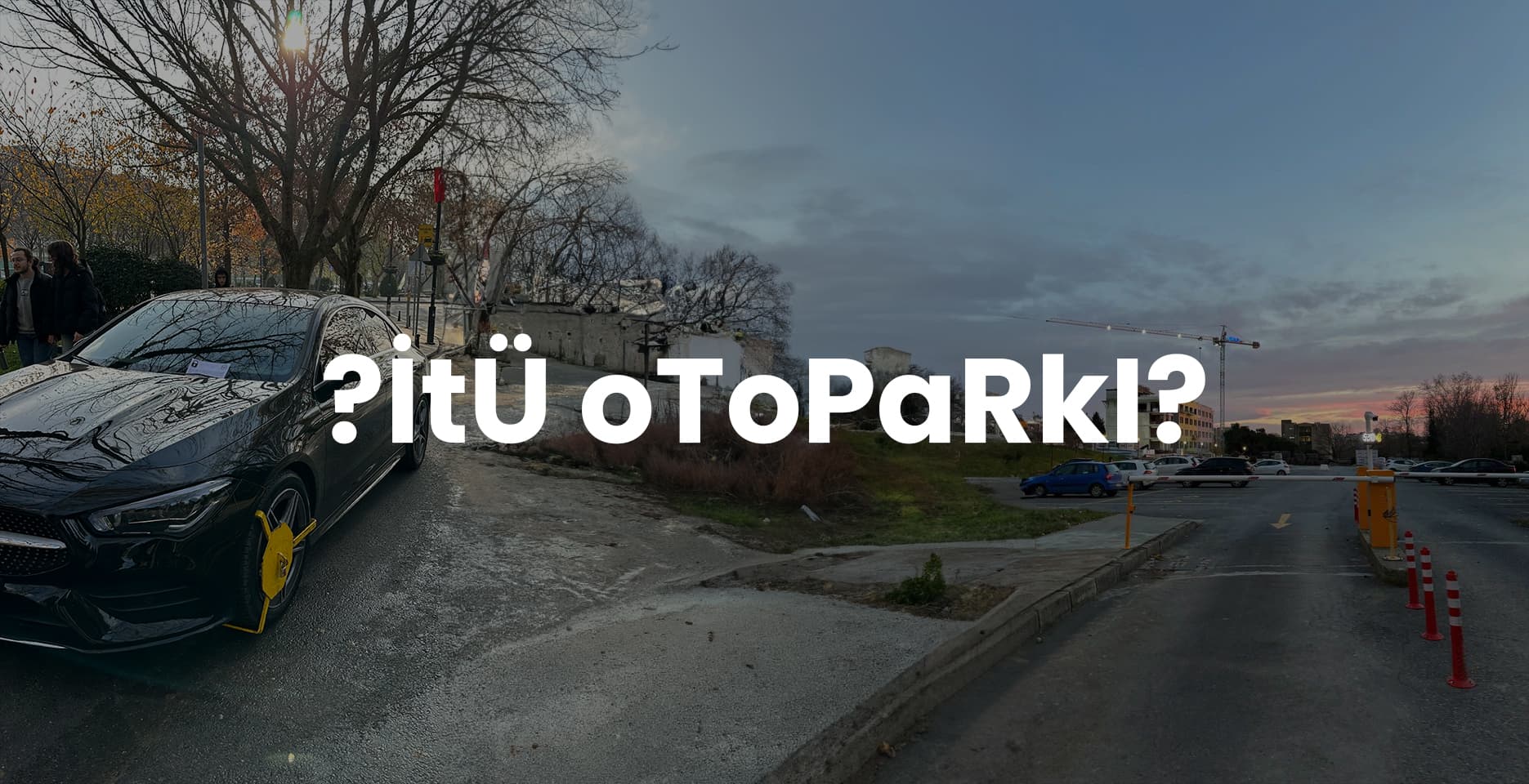 İTÜ’de öğrenci otoparksızlığına tepki çığ gibi büyüyor