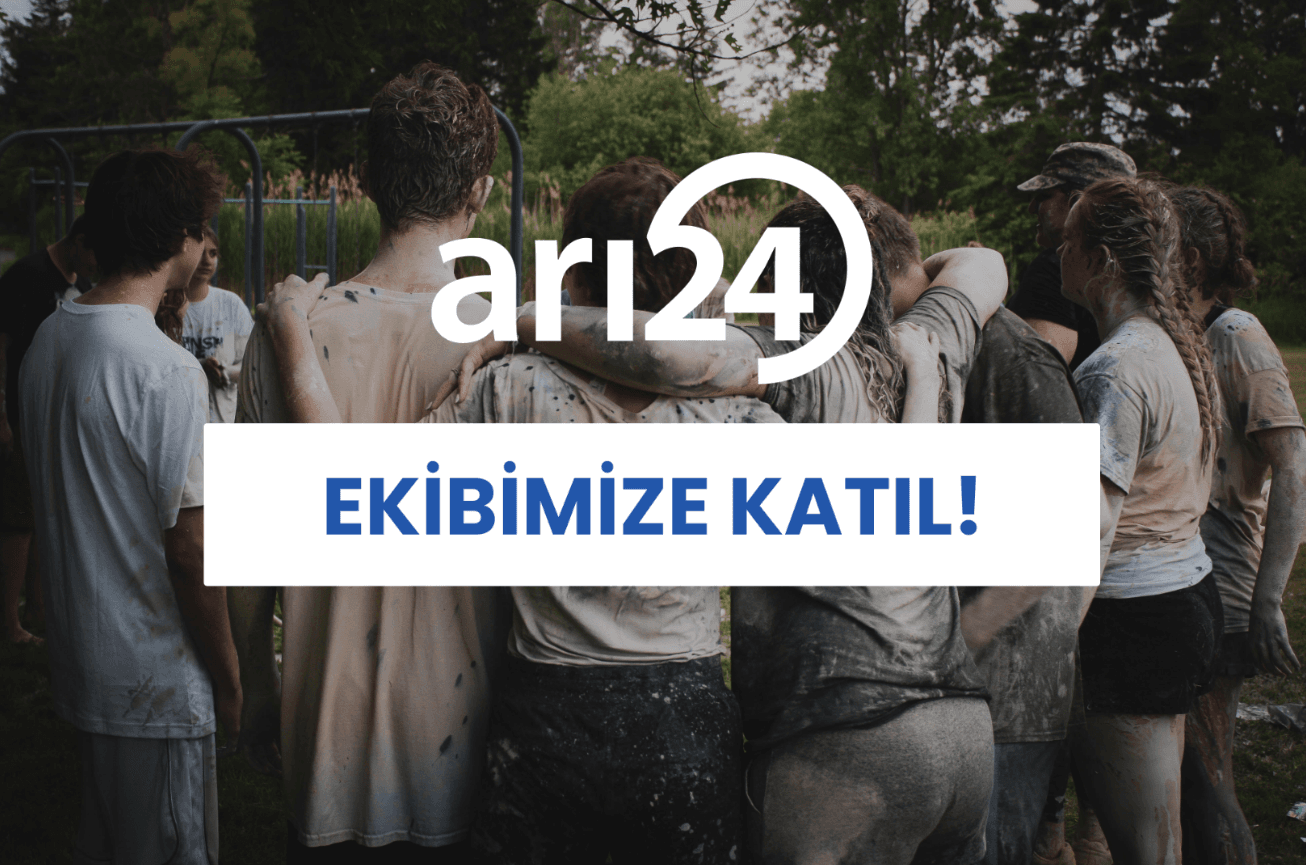 arı24 yeni ekip arkadaşlarını arıyor!