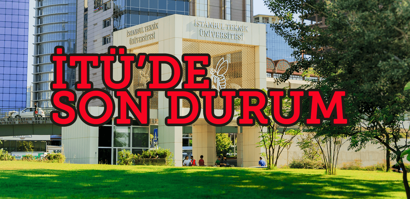 İTÜ bugünü sağ salim atlattı