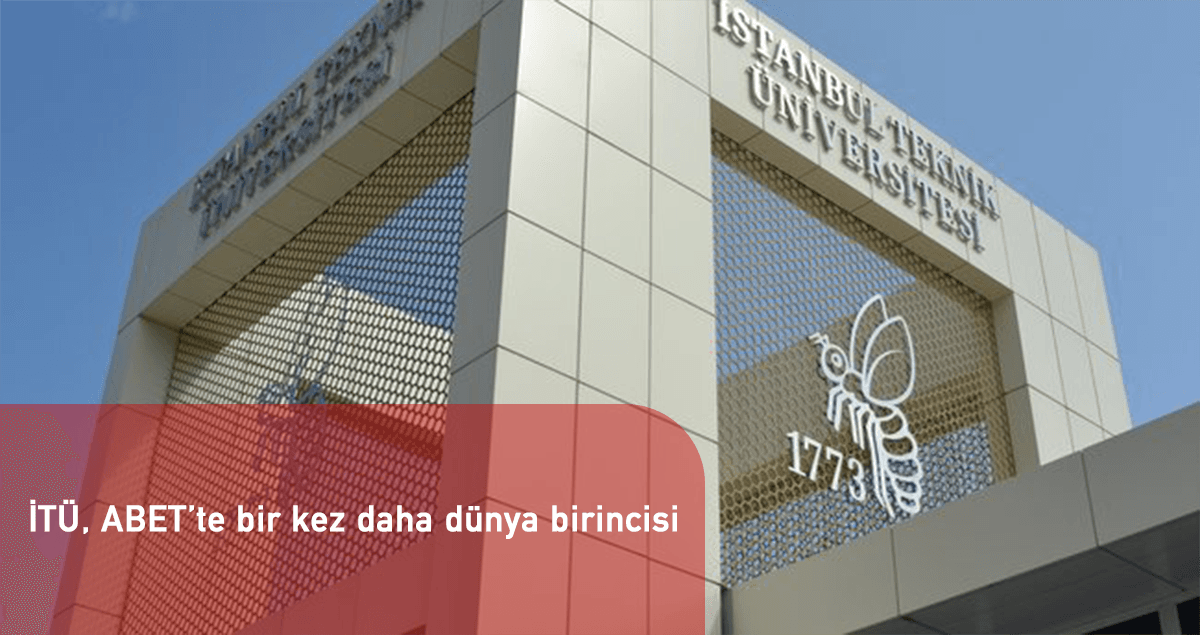 İTÜ, ABET'te dünya birinciliğini sürdürüyor