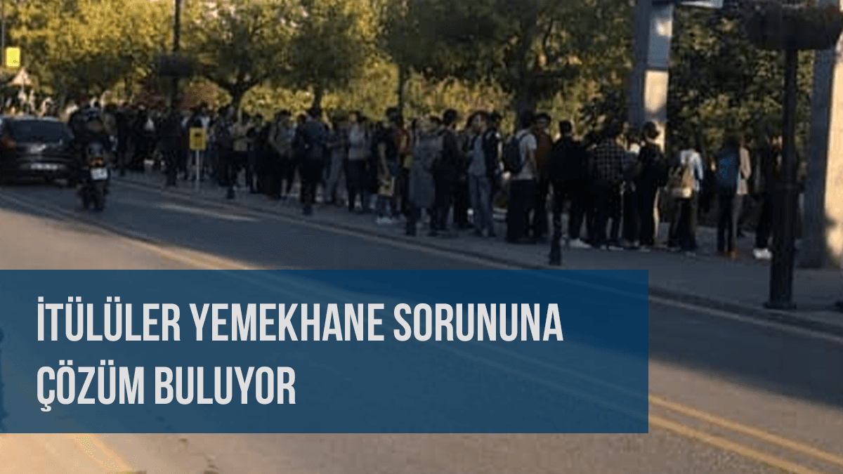 İTÜ'lüler yemekhane sorununa çözüm buluyor
