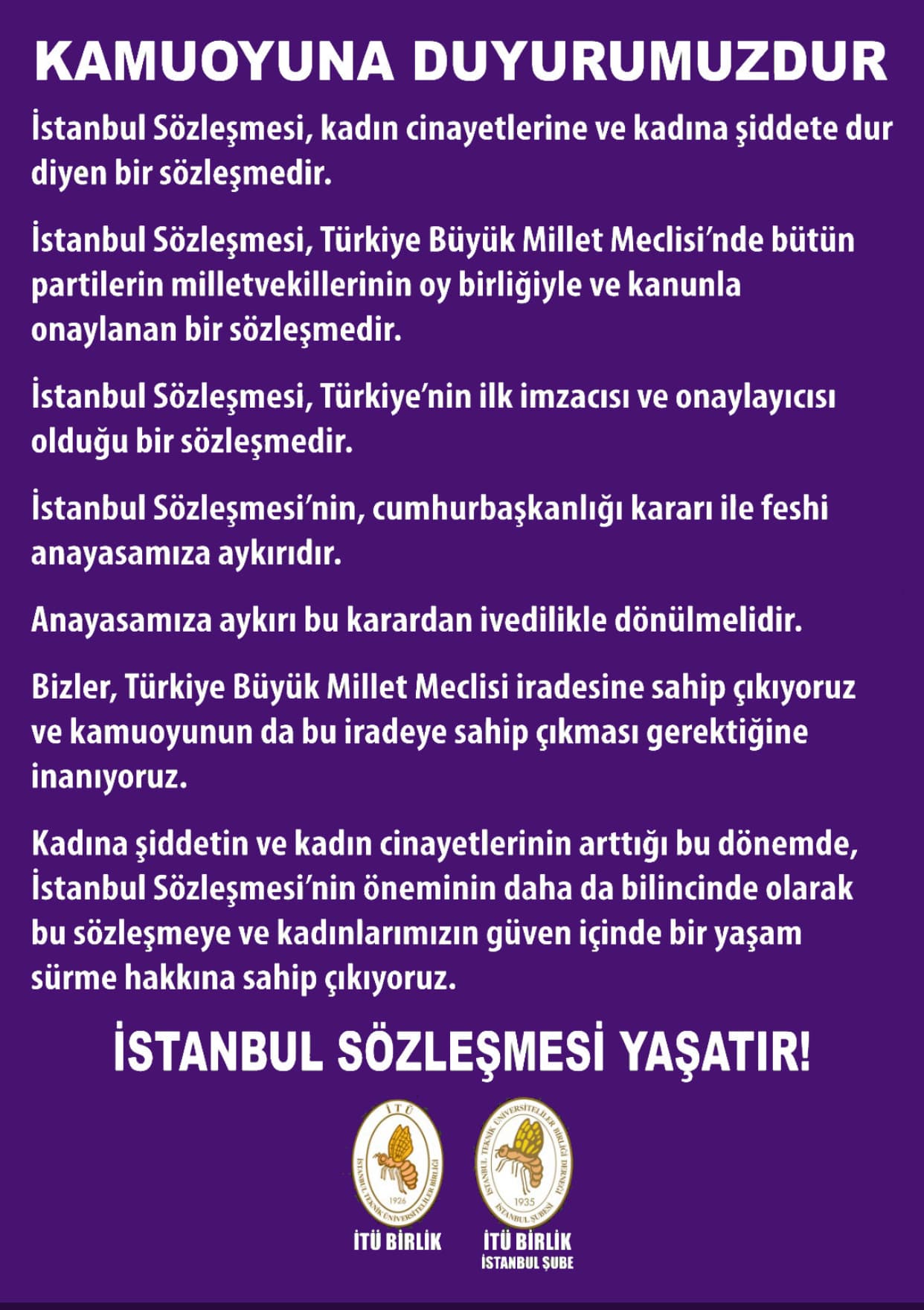 İTÜ Birlik "İstanbul Sözleşmesi Yaşatır" diyor