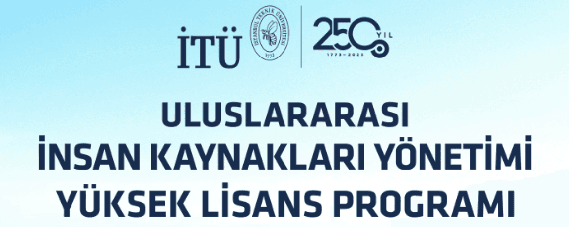 Uluslararası İnsan Kaynakları Yönetimi Yüksek Lisans Programı öğrenci kabulüne başladı
