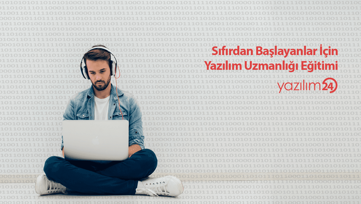 Sıfırdan Başlayanlar İçin Yazılım Uzmanlığı Eğitimi