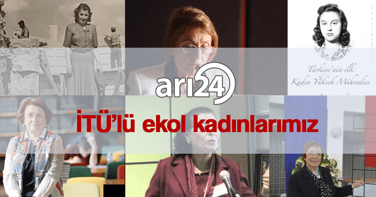 Türkiye'de ve dünyada İTÜ'yü temsil eden ekol kadınlarımız