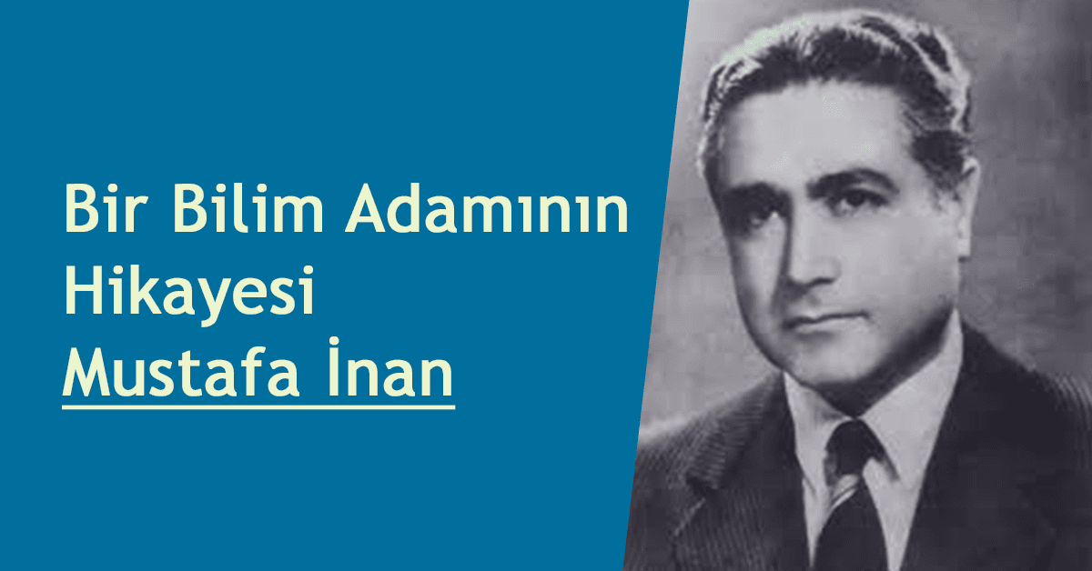 İTÜ'lü bir bilim insanı: Mustafa İnan