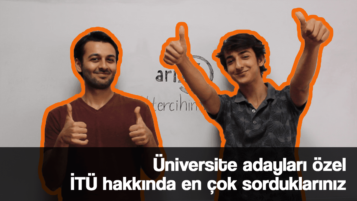 Tercih döneminde İTÜ hakkında en çok sorulan 9 soru