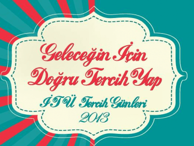 İTÜ Tercih Günleri 12-15 Temmuz'da